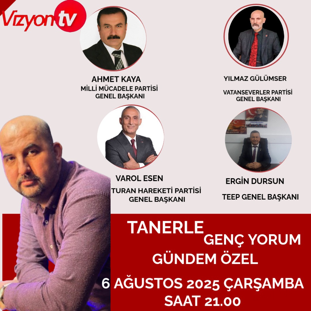 Leaders gather on Taner’s Young Commentary Special Program on VİZYONTV!